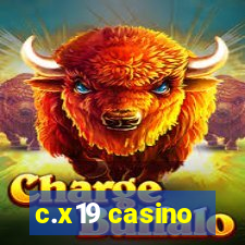 c.x19 casino